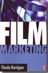 Film marketing. 9780750686839