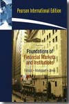 Foundations of financial markets and institutions. 9780131354234