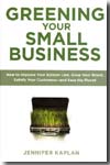 Greening your small business. 9780735204461