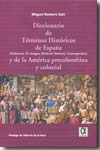 Diccionario de términos históricos de España y de la América precolombina y colonial. 9788495414625