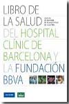 Libro de la salud del Hospital Clínico de Barcelona y la Fundación BBVA
