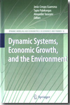 Dynamic systems, economic growth, and the environment. 9783642021312