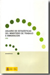 Anuario de estadisticas del Ministerio de Trabajo e Inmigración 2008