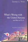What's wrong with the United Nations and how to fix it. 9780745642987