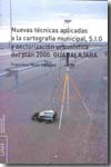Nuevas técnicas aplicadas a la cartografía municipal, S.I.G. y sectorización urbanística del plan 2000. Guadalajara. 9788481388022