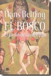 Hieronymus Bosch (El Bosco). 9788496775459