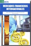 Mercados financieros internacionales. 9788492453405
