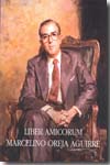 Liber Amicorum Marcelino Oreja Aguirre. 9788486365998