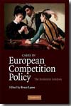 Cases in european competition policy