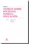 Teorías sobre sociedad, familia y educación