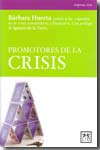 Promotores de la crisis. 9788483560709