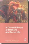 A general theory of emotions and social life