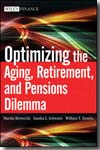 Optimizing the aging, retirement, and pensions dilemma. 9780470377345