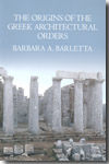 The origins of the greek architectural orders. 9780521124225