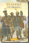 Slavery in Brazil. 9780521141925
