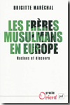 Les Frères musulmans en Europe. 9782130576099