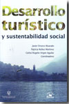 Desarrollo turístico y sustenibilidad social. 9789708190671
