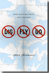 No dig, no fly, no go. 9780226534688