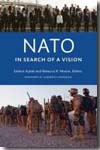 NATO in search of a vision. 9781589016309
