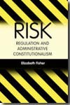 Risk regulation and administrative constitutionalism. 9781849460880