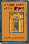 A short history of the Jews. 9780691143514