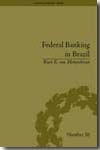 Federal Banking in Brazil. 9781848930650