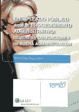 El empleado público ante el procedimiento administrativo. 9788481269987