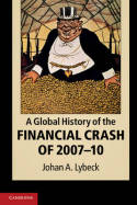 A global history of the financial crash of 2007-10. 9781107648883
