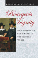 Bourgeois dignity. 9780226556741