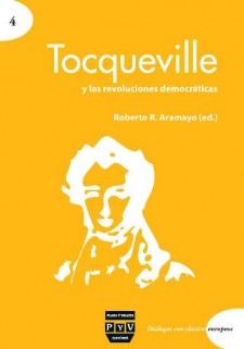 Tocqueville y las revoluciones democráticas. 9788415271192