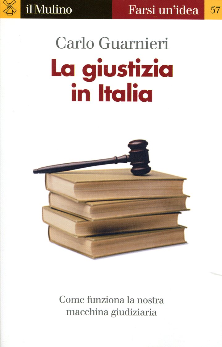 La giustizia in Italia. 9788815233882