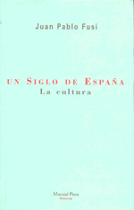 Un Siglo de España. La cultura. 9788495379016
