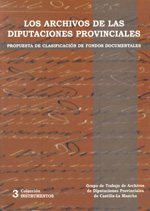 Los Archivos de las Diputaciones Provinciales. 9788493165833