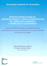 Instituciones básicas, interacciones y zonas conflictivas de Derecho canónico y Derecho eclesiástico. 9788498493856