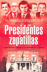 Los presidentes en zapatillas. 9788467033168