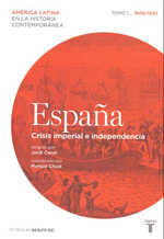 España: Crisis imperial e independencia