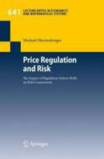 Price regulation and risk. 9783642120466