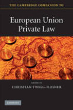 The Cambridge Companion to European Union private Law. 9780521736152