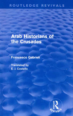Arab historians of the Crusades. 9780415567930