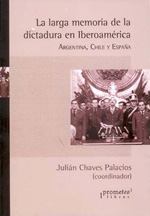 La larga memoria de la dictadura en Iberoamérica. 9789875743793