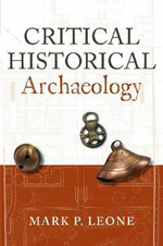 Critical historical archaeology. 9781598743975