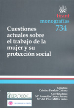 Cuestiones actuales sobre el trabajo de la mujer y su protección social. 9788499850108