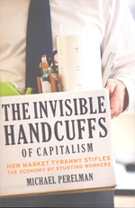 The invisible handcuffs of capitalism. 9781583672297