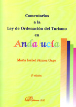 Comentarios a la Ley de Ordenación del Turismo en Andalucía. 9788499820026