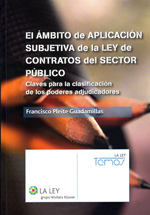 El ámbito de aplicación subjetiva de la Ley de contratos del sector público. 9788481266931