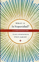What is la hispanidad?. 9780292725614