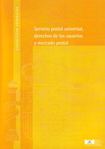 Servicio postal universal, derechos de los usuarios y mercado postal