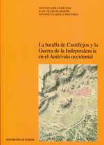 La Batalla de Castillejos y la Guerra de la Independencia en el Andévalo occidental
