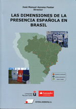 Las dimensiones de la presencia española en Brasil