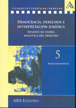 Democracia, derechos e interpretación jurídica. 9789972238765